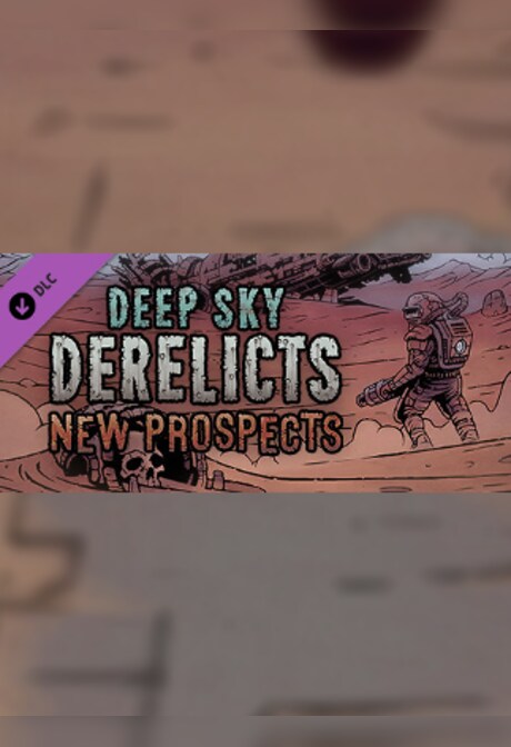Deep Sky Derelicts - New Prospects Steam Key GLOBAL