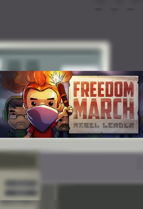 Freedom March: Rebel Leader Steam Key GLOBAL