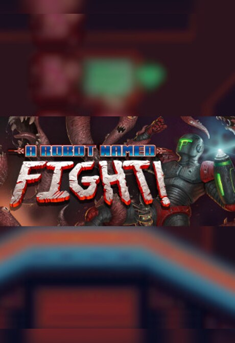 A Robot Named Fight! Steam Key GLOBAL