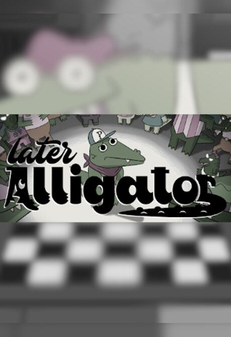 Later Alligator - Steam - Key GLOBAL