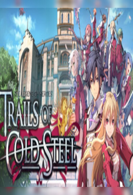 The Legend of Heroes: Trails of Cold Steel Steam Gift EUROPE