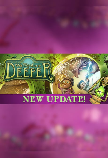 We Need to Go Deeper Steam Gift NORTH AMERICA