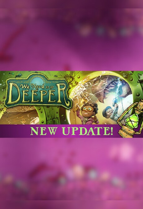 We Need to Go Deeper Steam Key GLOBAL