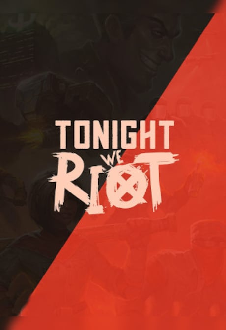 Tonight We Riot (PC) - Steam Gift - GLOBAL
