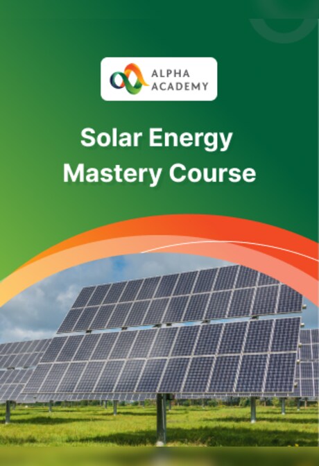 Solar Energy Mastery Course - Alpha Academy Key - GLOBAL