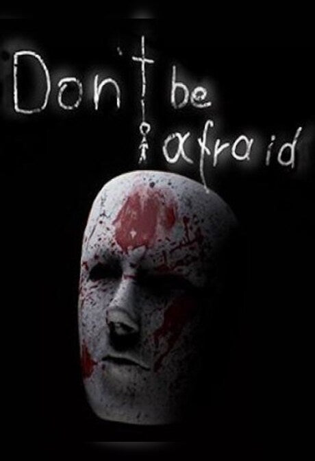 Don't Be Afraid (PC) - Steam Gift - EUROPE