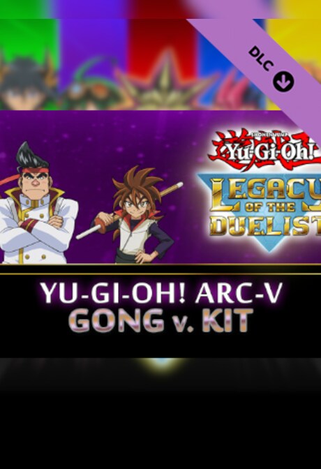 Yu-Gi-Oh! Legacy of the Duelist: Arc-V Gong v. Kit (PC) - Steam Key - GLOBAL