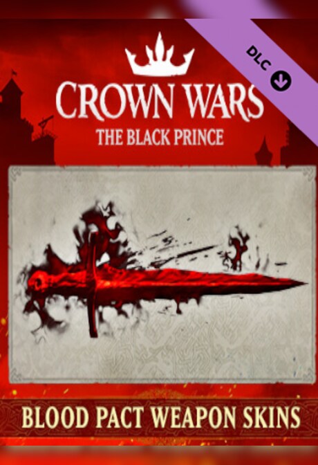 Crown Wars: The Black Prince - Blood Pact Weapon Skins (PC) - Steam Key - GLOBAL
