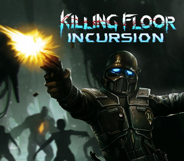 Killing Floor: Incursion VR