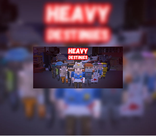 Heavy Destinies