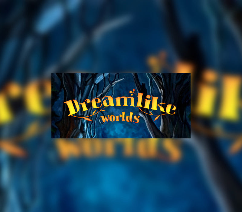 Dreamlike Worlds