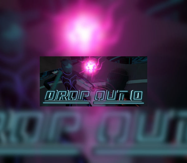Drop Out 0