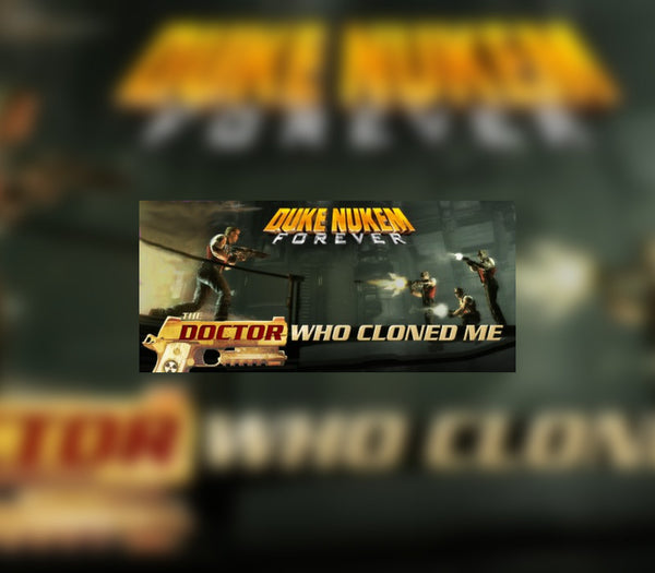 Duke Nukem Forever - The Doctor Who Cloned Me DLC