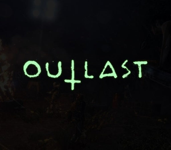 Outlast
