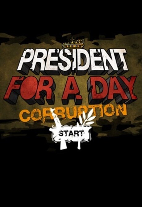 President for a Day - Corruption Steam Key GLOBAL