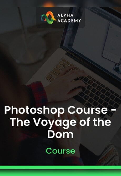 Photoshop Course - The Voyage of the Dom - Alpha Academy Key - GLOBAL