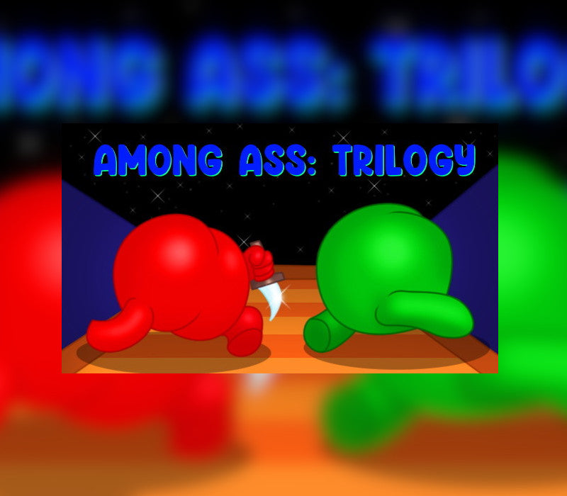 Among Ass: Trilogy