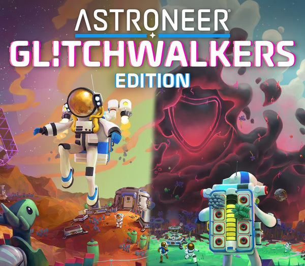 Astroneer Glitchwalkers Edition