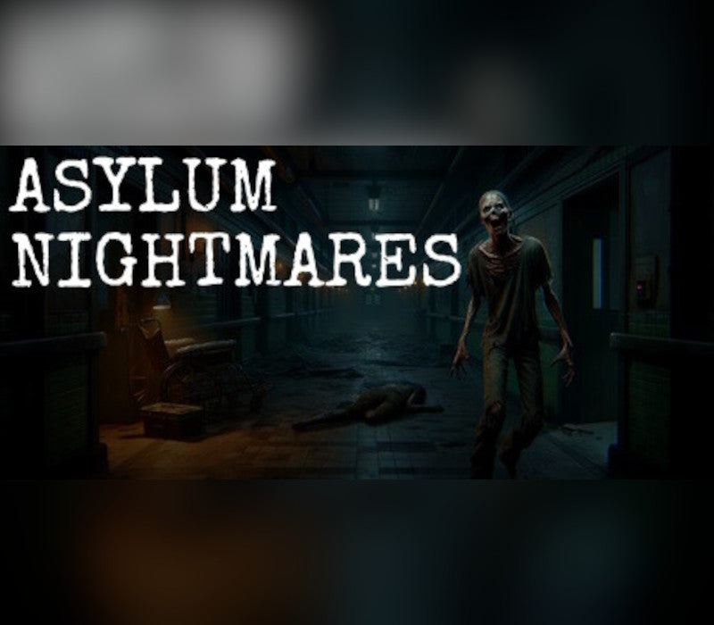 Asylum Nightmares