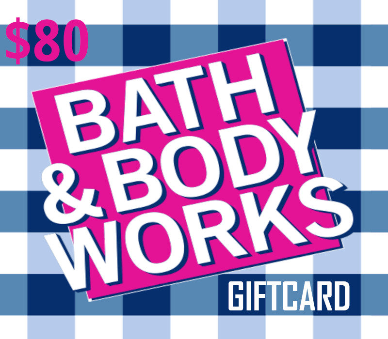 Bath & Body Works $80 Gift Card