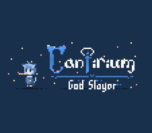 Cantirium: God Slayer