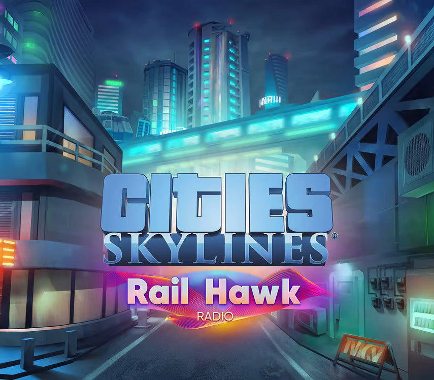 Cities: Skylines - Rail Hawk Radio DLC