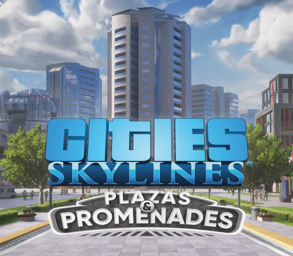 Cities: Skylines - Plazas & Promenades DLC EN Language Only