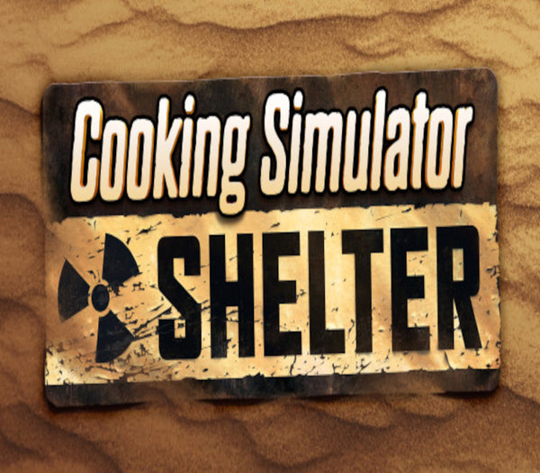 Cooking Simulator - Shelter DLC