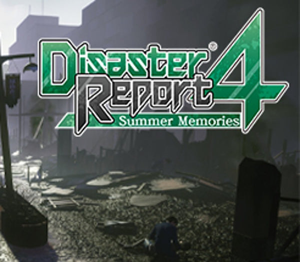 Disaster Report 4: Summer Memories