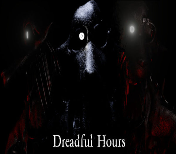 Dreadful Hours