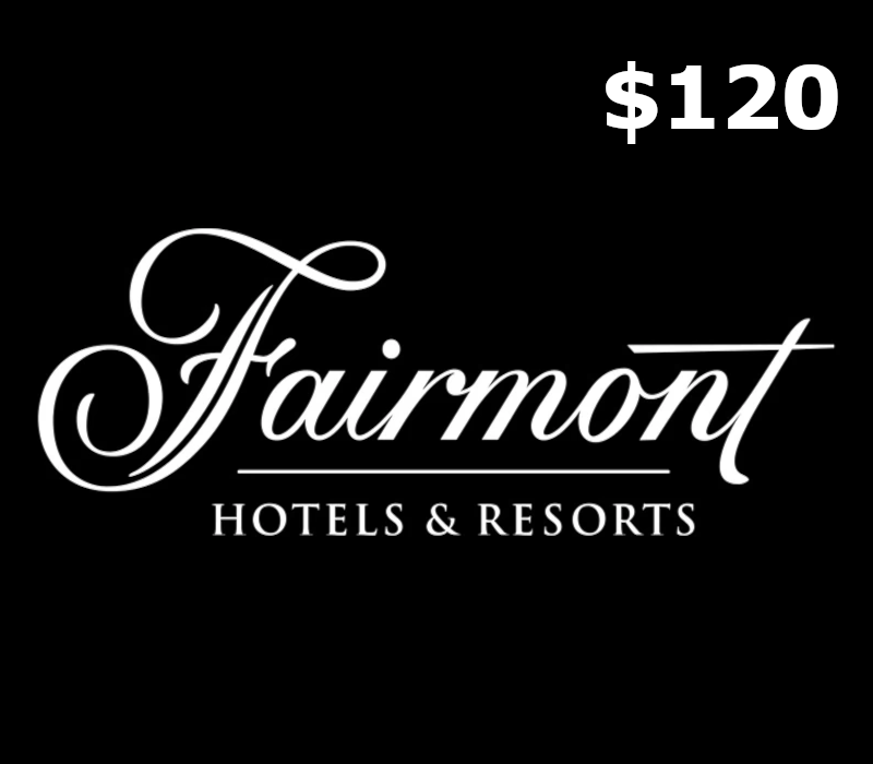 Fairmont Hotels & Resorts C$120 Gift Card CA