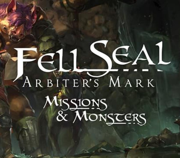 Fell Seal: Arbiter's Mark - Missions and Monsters DLC