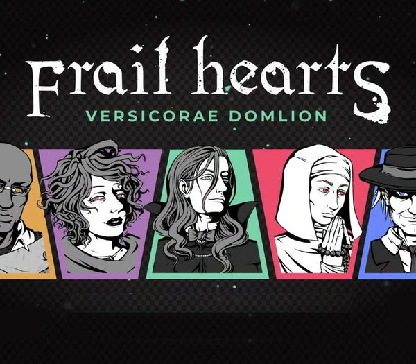 Frail Hearts: Versicorae Domlion