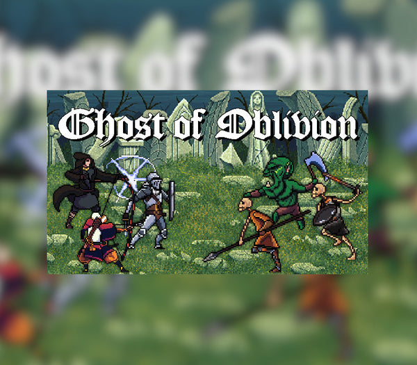 Ghosts of Oblivion