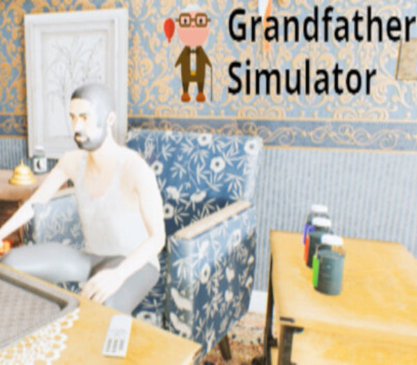 Grandfather Simulator