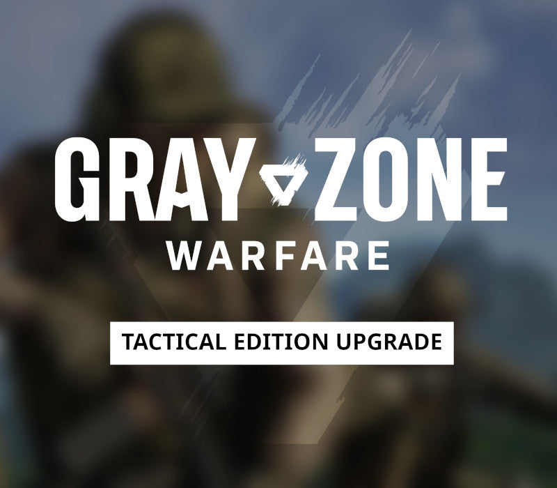 Gray Zone Warfare - Tactical Edition Upgrade DLC