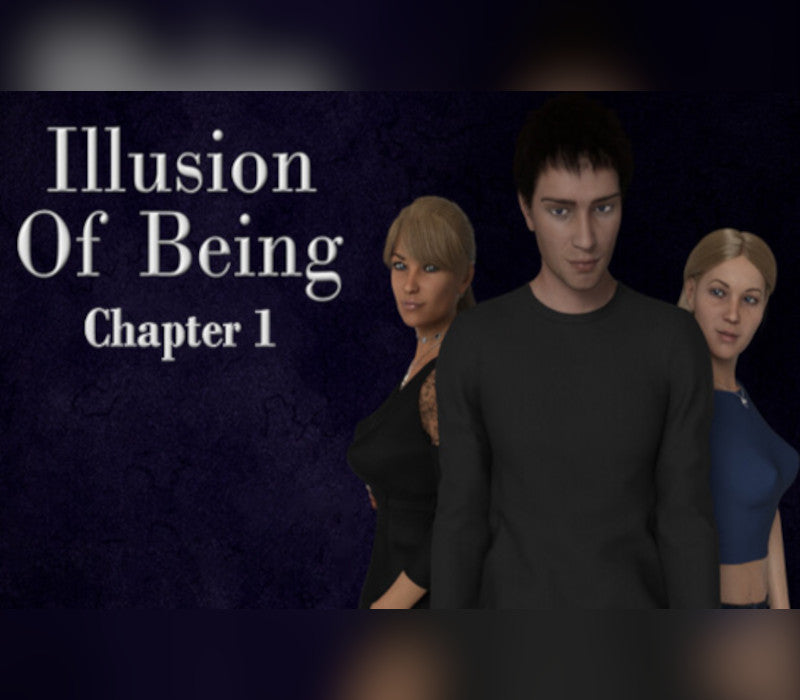 Illusion of Being - Adult Rated - Chapter 1