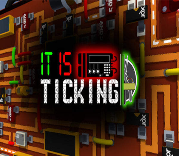 It Is Ticking