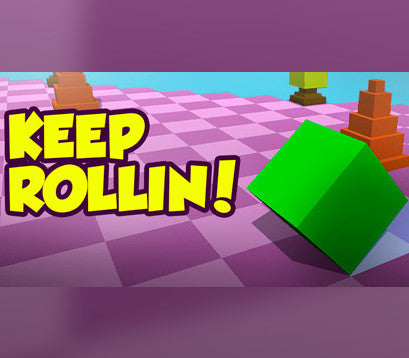 Keep Rollin!