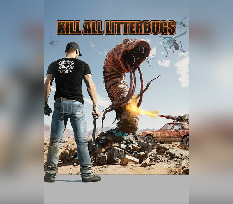 K!ll All Litterbugs