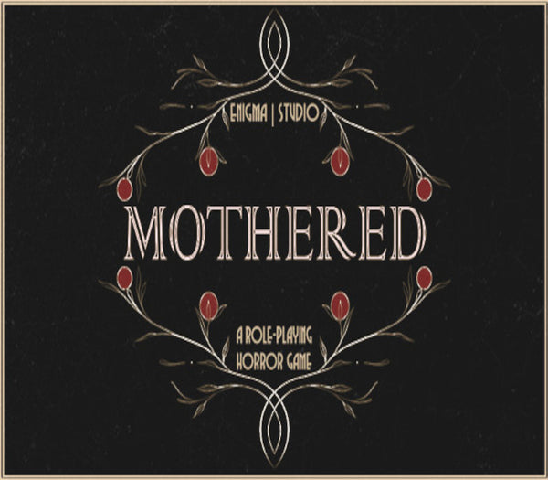 MOTHERED