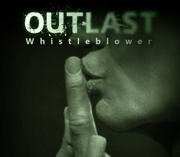 Outlast - Whistleblower DLC