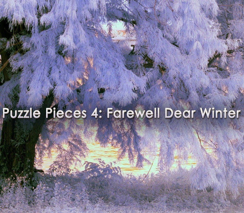 Puzzle Pieces 4: Farewell Dear Winter