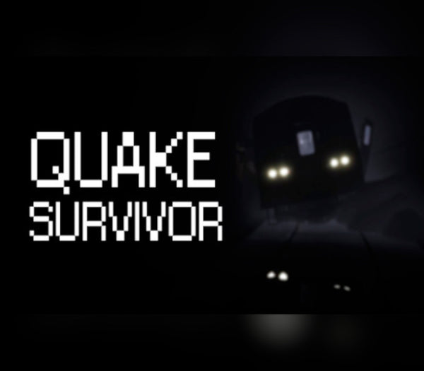 Quake Survivor