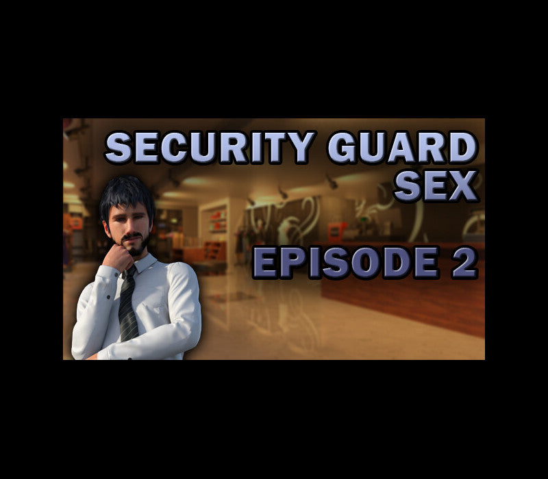 Security Guard Sex - Episode 2