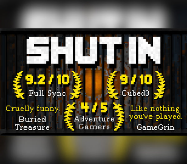 SHUT IN