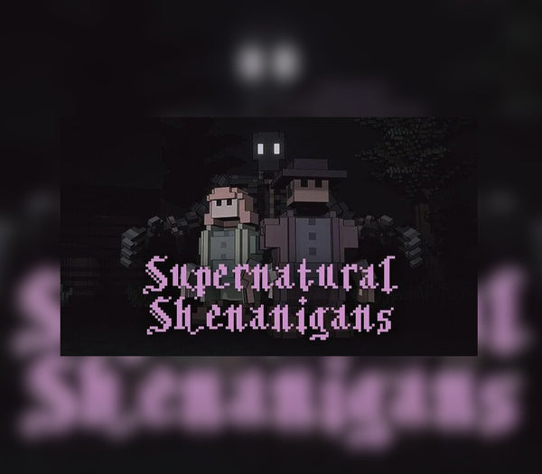 Supernatural Shenanigans