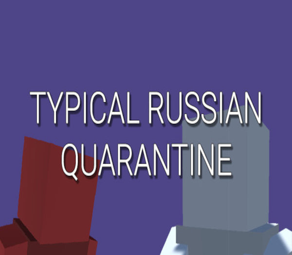 TYPICAL RUSSIAN QUARANTINE