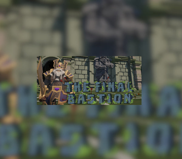 The Final Bastion