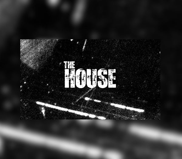 The House